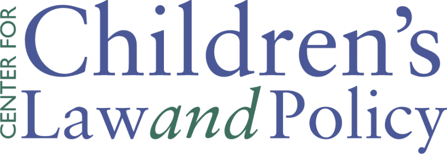 Center for Children’s Law and Policy